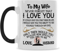 Load image into Gallery viewer, Color-Changing 11 oz Ceramic Mug - To My Wife, I Love You
