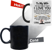 Load image into Gallery viewer, Color-Changing 11 oz Ceramic Mug - To My Wife, I Love You
