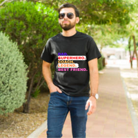 Load image into Gallery viewer, UNISEX T-SHIRT - DAD, SUPERHERO, COACH, LEGEND AND BEST FRIEND
