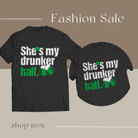 Load image into Gallery viewer, She&#39;s my drunker
