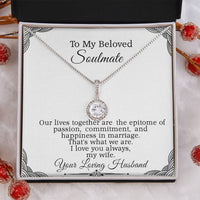 Load image into Gallery viewer, To My Beloved Soulmate, Anniversary Gift, Birthday Gift, Valentine&#39;s Gift, Mother&#39;s Day Gift Idea
