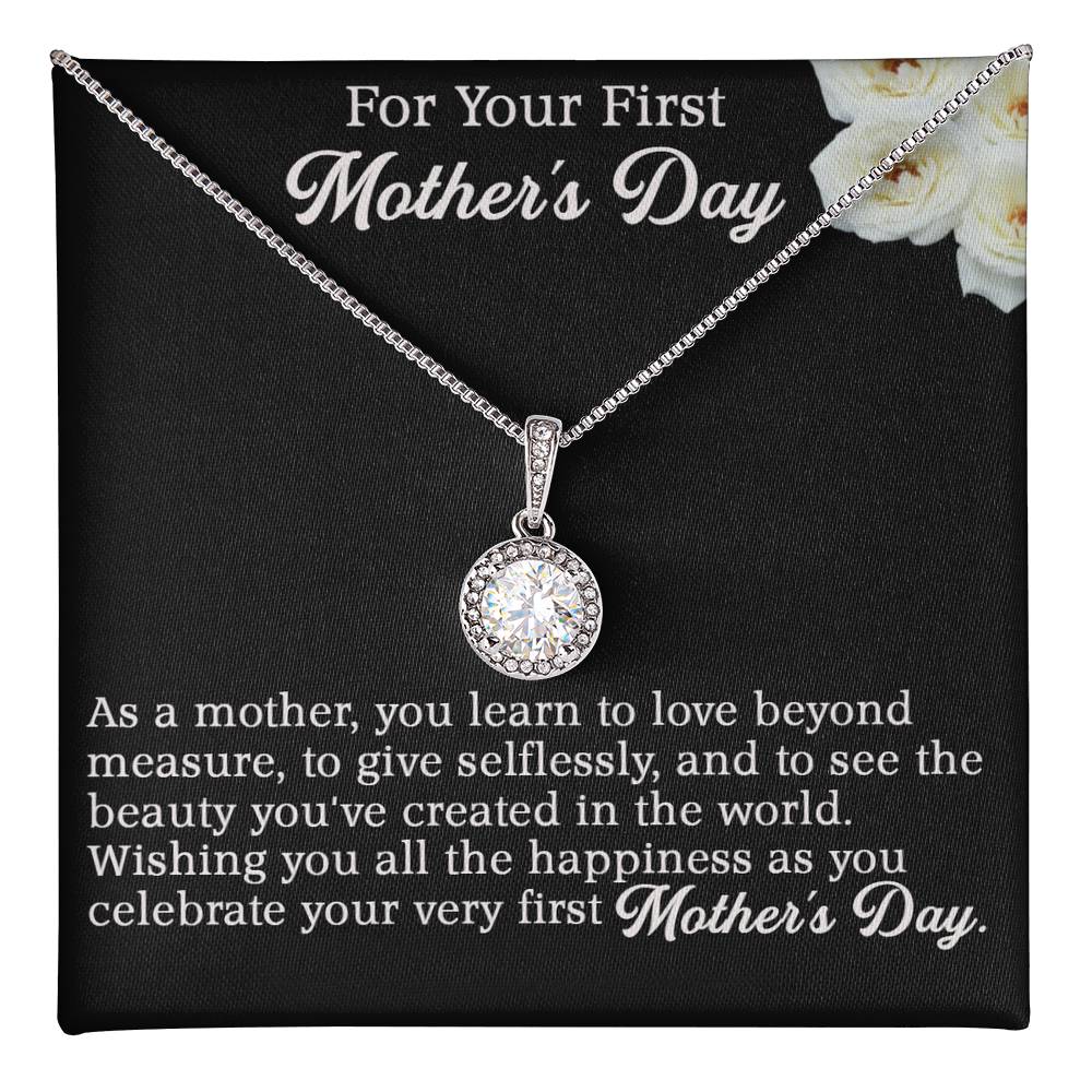 For Your First Mother's Day - Wishing you all the happiness.