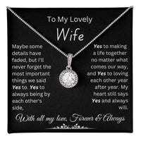 Load image into Gallery viewer, Gift for Wife &quot;Yes to making a life together no matter what comes our way&quot; Necklace
