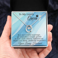 Load image into Gallery viewer, To My Lovely Queen - That&#39;s our story, perfectly imperfect.
