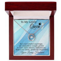 Load image into Gallery viewer, To My Lovely Queen - That&#39;s our story, perfectly imperfect.
