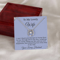 Load image into Gallery viewer, To My Lovely Wife - I can&#39;t thank you enough for being there for me through thick and thin.
