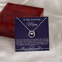 Load image into Gallery viewer, To My Amazing Mom - The love and care you&#39;ve given are beyond measure.
