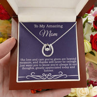 Load image into Gallery viewer, To My Amazing Mom - The love and care you&#39;ve given are beyond measure.
