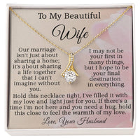 Load image into Gallery viewer, To My Beautiful Wife - Hold this necklace tight, I&#39;ve filled it with my love and light just for you.
