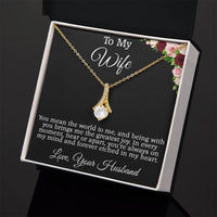 Load image into Gallery viewer, To My Wife - You mean the world to me and being with you brings me the greatest joy.
