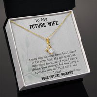 Load image into Gallery viewer, To My Future Wife/Birthday Gift/Anniversary Gift idea/Valentine&#39;s Day Gift
