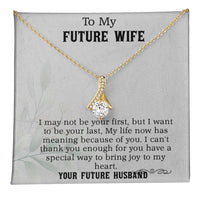 Load image into Gallery viewer, To My Future Wife/Birthday Gift/Anniversary Gift idea/Valentine&#39;s Day Gift
