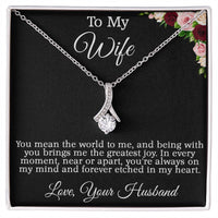 Load image into Gallery viewer, To My Wife - You mean the world to me and being with you brings me the greatest joy.
