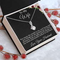 Load image into Gallery viewer, To My Wife - You mean the world to me and being with you brings me the greatest joy.
