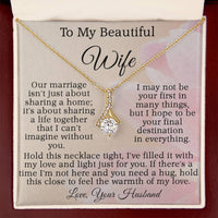 Load image into Gallery viewer, To My Beautiful Wife - Hold this necklace tight, I&#39;ve filled it with my love and light just for you.

