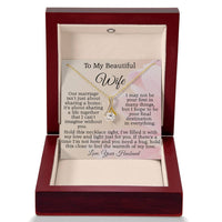 Load image into Gallery viewer, To My Beautiful Wife - Hold this necklace tight, I&#39;ve filled it with my love and light just for you.
