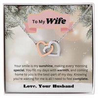 Load image into Gallery viewer, To My Wife - Your smile is my sunshine, making every morning special.
