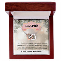 Load image into Gallery viewer, To My Wife - Your smile is my sunshine, making every morning special.
