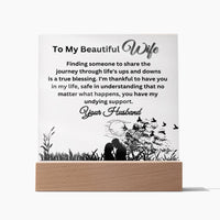 Load image into Gallery viewer, Illuminate Your Beautiful Wife&#39;s World with These Loving Messages with Our Square Acrylic Plaque
