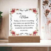 Load image into Gallery viewer, To My Mom - Wishing you a day that&#39;s as wonderful and incredible as you are.
