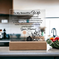 Load image into Gallery viewer, Illuminate Your Beautiful Wife&#39;s World with These Loving Messages with Our Square Acrylic Plaque
