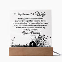 Load image into Gallery viewer, Illuminate Your Beautiful Wife&#39;s World with These Loving Messages with Our Square Acrylic Plaque
