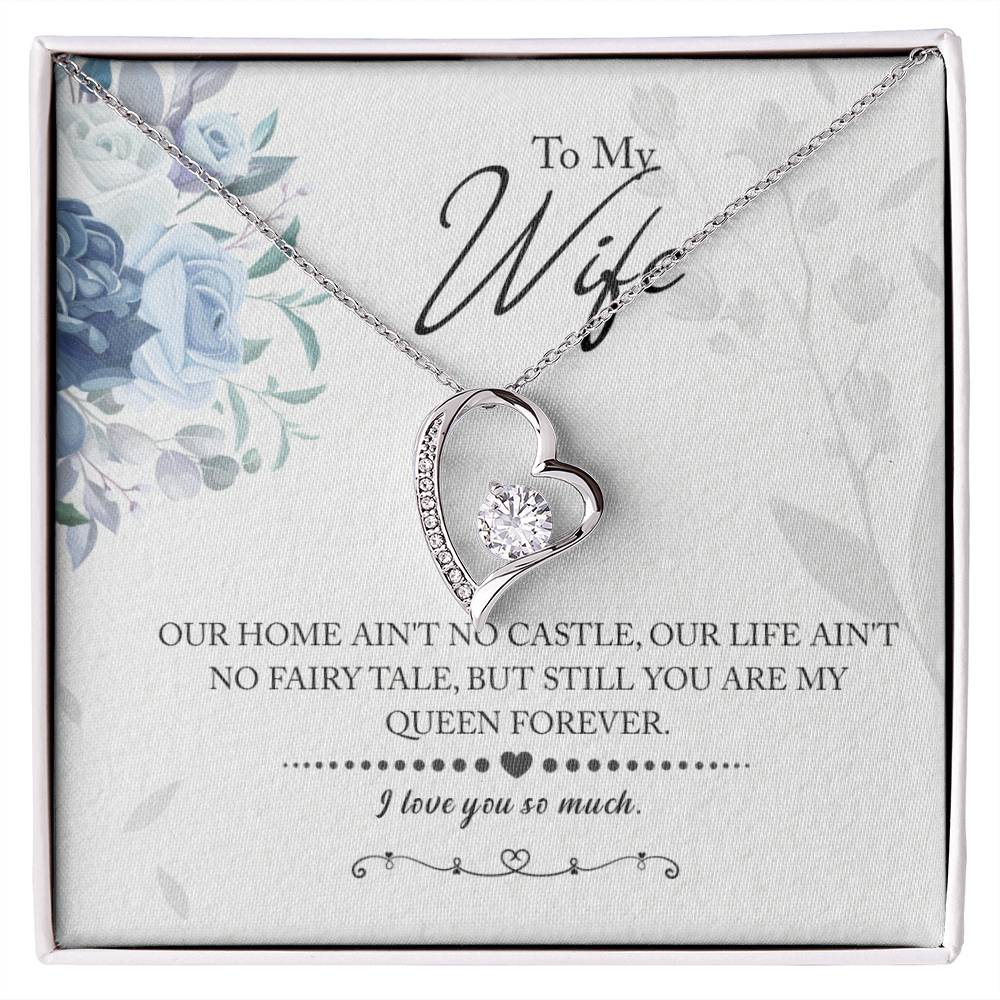 My Queen Wife -- Forever Love Necklace with On Demand Message Card