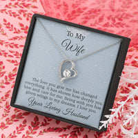 Load image into Gallery viewer, To My Wife - The love you give me has changed everything.
