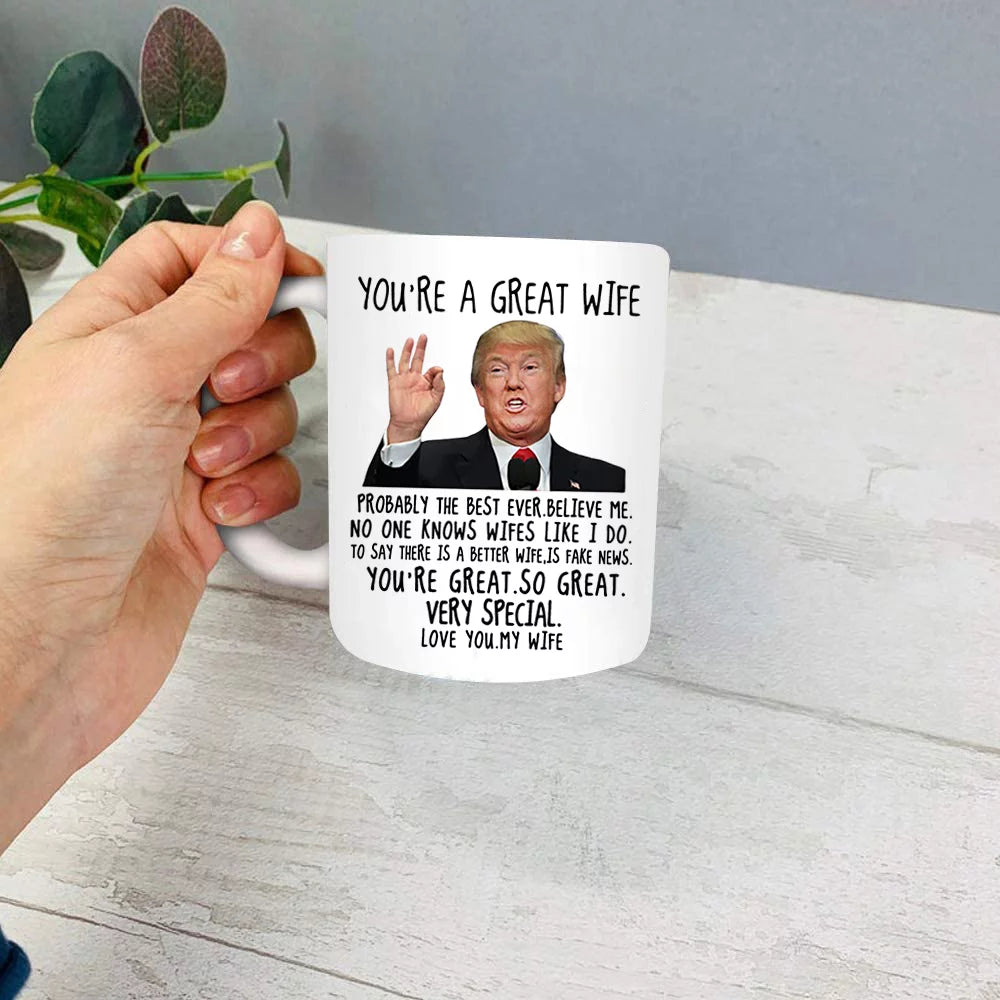 You're A Great Wife Trump Mug