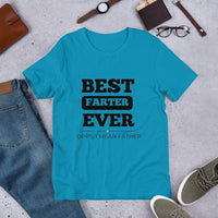 Load image into Gallery viewer, T-SHIRT - BEST FARTER EVER OPPS, I MEAN FATHER
