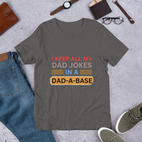 Load image into Gallery viewer, UNISEX T-SHIRT - I KEEP ALL MY DAD JOKES IN A DAD A BASE
