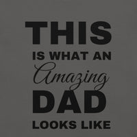 Load image into Gallery viewer, UNISEX T-SHIRT - THIS IS WHAT AN AMAZING DAD LOOKS LIKE
