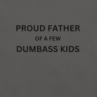 Load image into Gallery viewer, UNISEX T-SHIRT - PROUD FATHER OF A FEW DUMBASS KIDS
