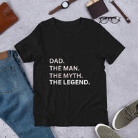 Load image into Gallery viewer, UNISEX T-SHIRT - DAD THE MAN, THE MYTH, AND THE LEGEND
