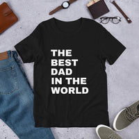 Load image into Gallery viewer, UNISEX T-SHIRT - THE BEST DAD IN THE WORLD
