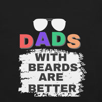 Load image into Gallery viewer, UNISEX T-SHIRT - DADS WITH BEARDS ARE BETTER
