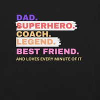Load image into Gallery viewer, UNISEX T-SHIRT - DAD, SUPERHERO, COACH, LEGEND AND BEST FRIEND
