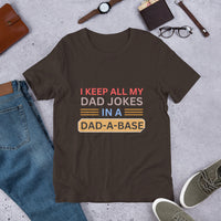 Load image into Gallery viewer, UNISEX T-SHIRT - I KEEP ALL MY DAD JOKES IN A DAD A BASE
