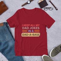 Load image into Gallery viewer, UNISEX T-SHIRT - I KEEP ALL MY DAD JOKES IN A DAD A BASE

