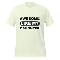 Load image into Gallery viewer, UNISEX T-SHIRT - AWESOME LIKE MY DAUGHTER
