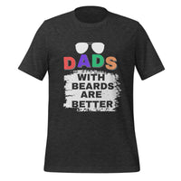 Load image into Gallery viewer, UNISEX T-SHIRT - DADS WITH BEARDS ARE BETTER
