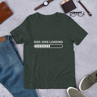 Load image into Gallery viewer, UNISEX T-SHIRT - DAD JOKE LOADING
