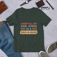 Load image into Gallery viewer, UNISEX T-SHIRT - I KEEP ALL MY DAD JOKES IN A DAD A BASE
