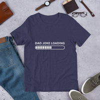 Load image into Gallery viewer, UNISEX T-SHIRT - DAD JOKE LOADING
