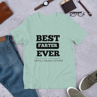 Load image into Gallery viewer, T-SHIRT - BEST FARTER EVER OPPS, I MEAN FATHER
