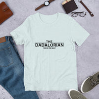 Load image into Gallery viewer, UNISEX T-SHIRT - THE DADALORIAN THIS IS THE WAY

