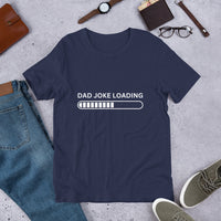 Load image into Gallery viewer, UNISEX T-SHIRT - DAD JOKE LOADING
