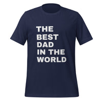 Load image into Gallery viewer, UNISEX T-SHIRT - THE BEST DAD IN THE WORLD
