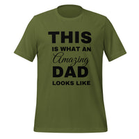 Load image into Gallery viewer, UNISEX T-SHIRT - THIS IS WHAT AN AMAZING DAD LOOKS LIKE
