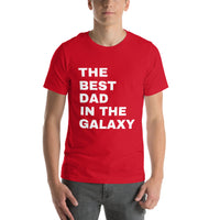 Load image into Gallery viewer, UNISEX T-SHIRT - THE BEST DAD IN THE GALAXY
